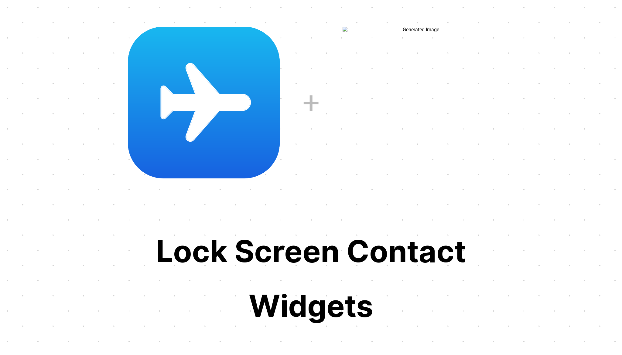 Lock Screen Contact Widgets